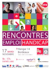 9èmes Rencontres Emploi Handicap de Bordeaux. Le mardi 17 novembre 2015 à Bordeaux. Gironde.  09H00